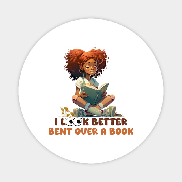 I Look Better Bent Over A Book Magnet by ZiaZiaShop